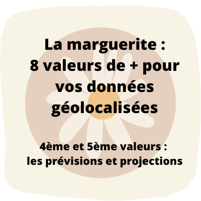 Géodonnées : 8 valeurs de plus. N° 4 et 5 : les prévisions et projections